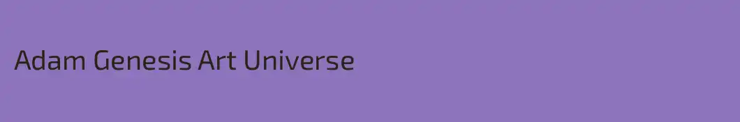 Adam Genesis Art Universe  